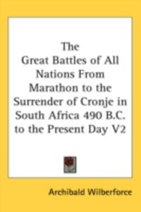Produktbild: The Great Battles of All Nations from Marathon to the Surrender of Cronje in South Africa 490 B.C. to the Present Day V2