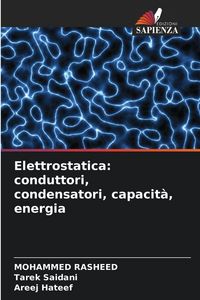 Produktbild: Elettrostatica: conduttori, condensatori, capacit&agrave;, energia