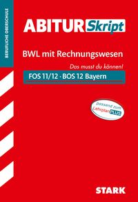 Produktbild: STARK BWL mit Rechnungswesen 12. Klasse - AbiturSkript FOS/BOS Bayern
