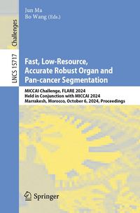 Produktbild: Fast, Low-Resource, Accurate Robust Organ and Pan-cancer Segmentation