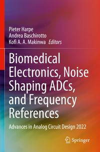Produktbild: Biomedical Electronics, Noise Shaping ADCs, and Frequency References