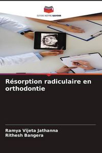 Produktbild: R&eacute;sorption radiculaire en orthodontie