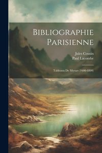 Produktbild: Bibliographie Parisienne