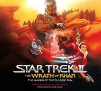Produktbild: Star Trek II: The Wrath of Khan - The Making of the Classic Film