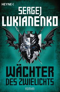 Bild vom Artikel Wächter des Zwielichts / Wächter Bd. 3 vom Autor Sergej Lukianenko