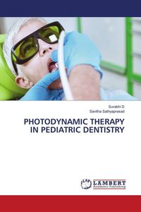 Produktbild: Photodynamic Therapy in Pediatric Dentistry