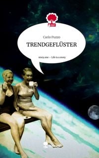Produktbild: TRENDGEFL&Uuml;STER. Life is a Story - story.one