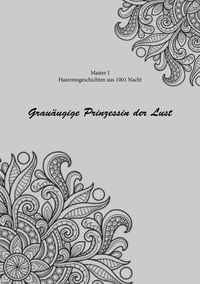Produktbild: Haremsgeschichten Aus 1001 Nacht - Grau&auml;ugige Prinzessin der Lust