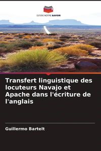 Produktbild: Transfert linguistique des locuteurs Navajo et Apache dans l'&eacute;criture de l'anglais