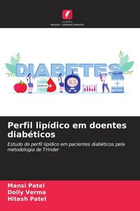 Produktbild: Perfil lip&iacute;dico em doentes diab&eacute;ticos