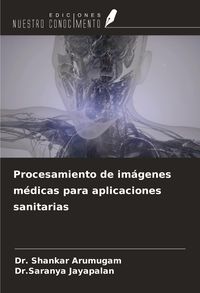 Produktbild: Procesamiento de im&aacute;genes m&eacute;dicas para aplicaciones sanitarias