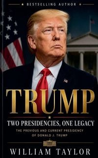 Produktbild: Trump Two Presidencies, One Legacy