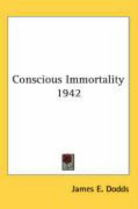 Produktbild: Conscious Immortality 1942