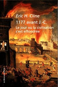 Produktbild: 1177 avant J.-C. : le jour o&ugrave; la civilisation s'est effondr&eacute;e