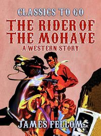 Produktbild: The Rider of the Mohave A Western Story