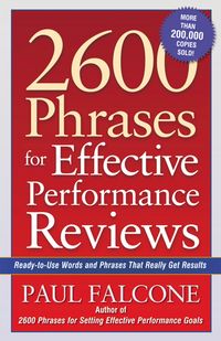 Bild vom Artikel 2600 Phrases for Effective Performance Reviews: Ready-To-Use Words and Phrases That Really Get Results vom Autor Paul Falcone
