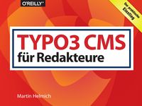 Bild vom Artikel TYPO3 CMS für Redakteure vom Autor Martin Helmich
