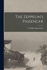 Produktbild: The Zeppelin's Passenger [microform]