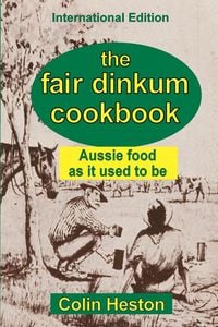 Produktbild: The Fair Dinkum Cookbook