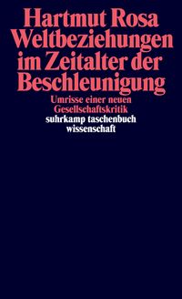 Produktbild: Weltbeziehungen im Zeitalter der Beschleunigung