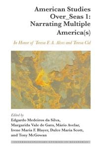Produktbild: American Studies Over_Seas 1: Narrating Multiple America(s)