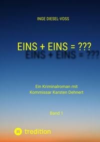 Produktbild: Eins + Eins = ??? Krimi oder Psychothriller = entscheidet selbst