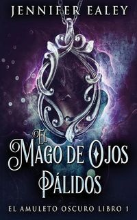 Produktbild: El Mago de Ojos P&aacute;lidos