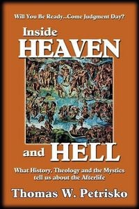 Produktbild: Inside Heaven and Hell: What History, Theology and the Mystics Tell Us about the Afterlife
