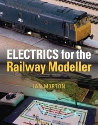 Produktbild: Electrics for the Railway Modeller