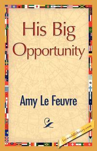 Produktbild: His Big Opportunity