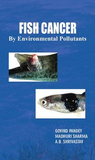 Produktbild: Fish Cancer By Environmental Pollutants (A Research Book On Fishery Science)