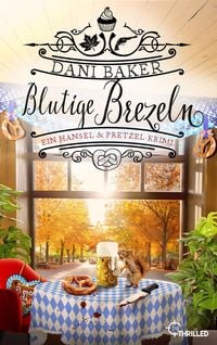 Produktbild: Blutige Brezeln. Ein Hansel & Pretzel Krimi