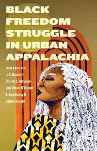 Produktbild: Black Freedom Struggle in Urban Appalachia