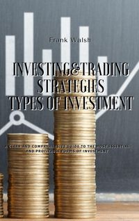 Produktbild: Investing and Trading Strategies - Types Of Investment