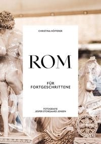 Produktbild: Rom f&uuml;r Fortgeschrittene