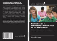 Produktbild: Formaci&oacute;n de la competencia matem&aacute;tica de los estudiantes