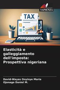 Produktbild: Elasticit&agrave; e galleggiamento dell'imposta: Prospettiva nigeriana