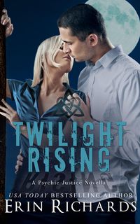 Produktbild: Twilight Rising (Psychic Justice, #2)