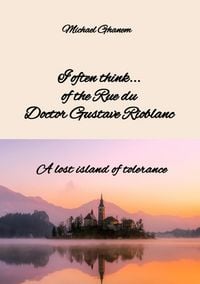 Produktbild: I often think... of the Rue du Doctor Gustave Rioblanc