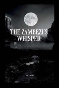 Produktbild: The Zambezi's Whisper