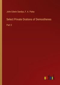 Produktbild: Select Private Orations of Demosthenes