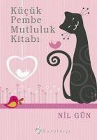 Produktbild: K&uuml;c&uuml;k Pembe Mutluluk Kitabi