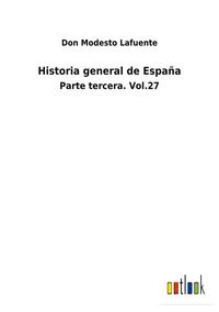 Produktbild: Historia general de Espa&ntilde;a