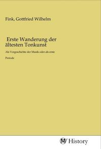 Produktbild: Erste Wanderung der &auml;ltesten Tonkunst