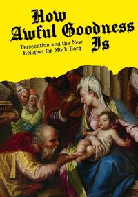 Produktbild: How Awful Goodness Is