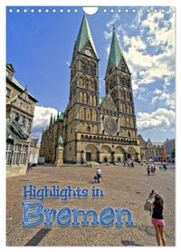 Produktbild: Highlights in Bremen (Wandkalender 2026 DIN A4 hoch), CALVENDO Monatskalender