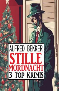 Produktbild: Stille Mordnacht: 3 Top Krimis
