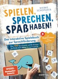 Produktbild: Spielen, Sprechen, Spa&szlig; haben! Das interaktive Spielebuch zur Sprachf&ouml;rderung