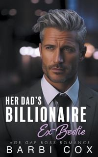 Produktbild: Her Dad's Billionaire Ex-Bestie