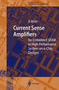 Produktbild: Current Sense Amplifiers for Embedded SRAM in High-Performance System-on-a-Chip Designs
